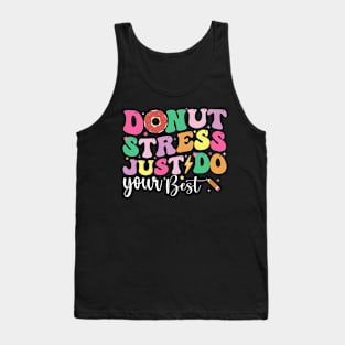 Groovy Donut Stress Just Do Your Best Test Day Teachers Kids T-Shirt Tank Top